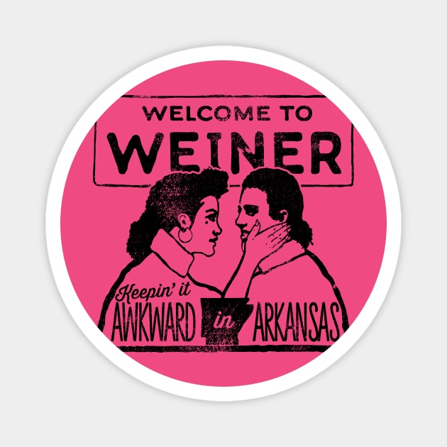 Weiner: Keepin it Awkward in Arkansas Magnet by rt-shirts